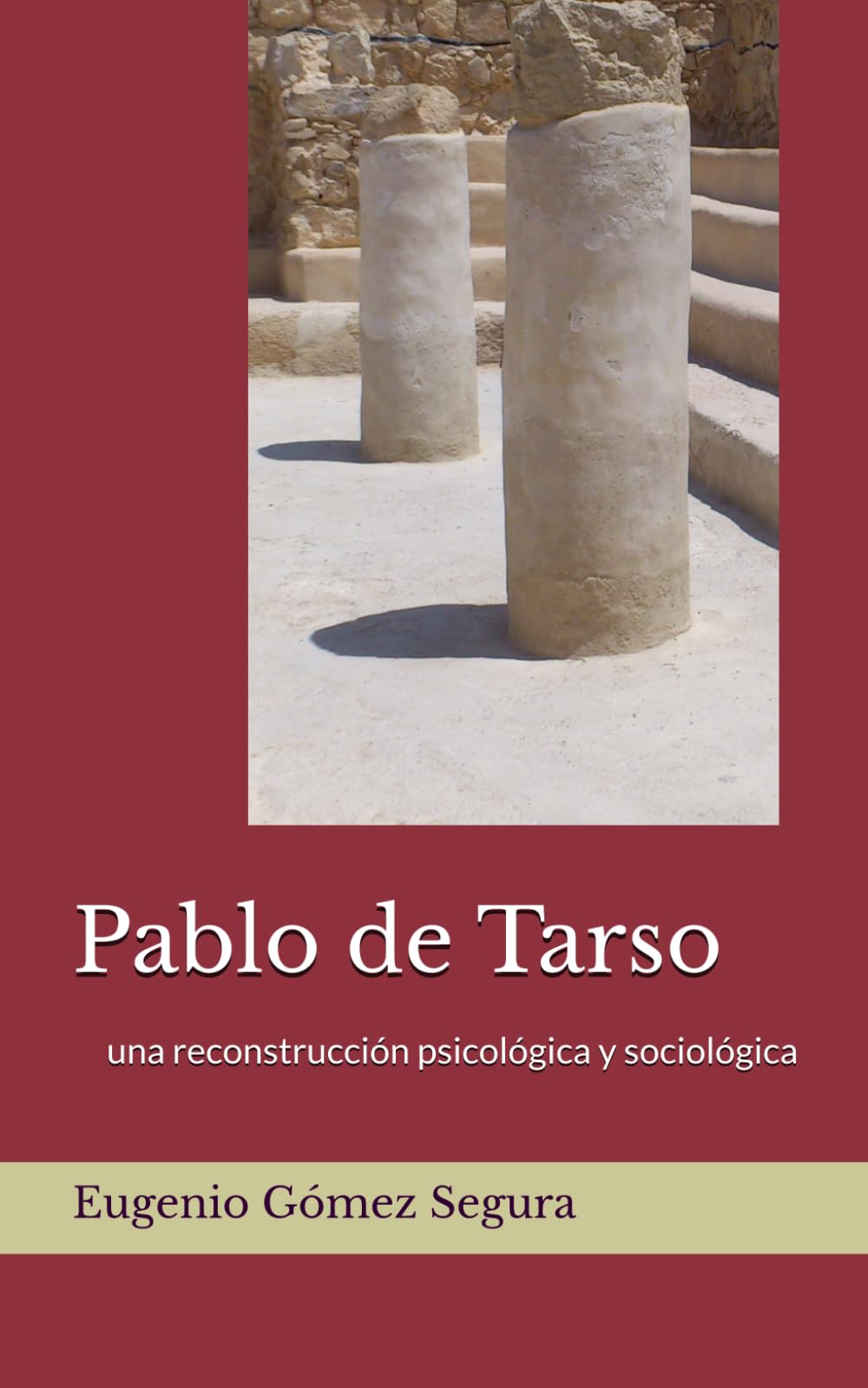 Pablo de Tarso: Una reconstrucción psicológica y sociológica