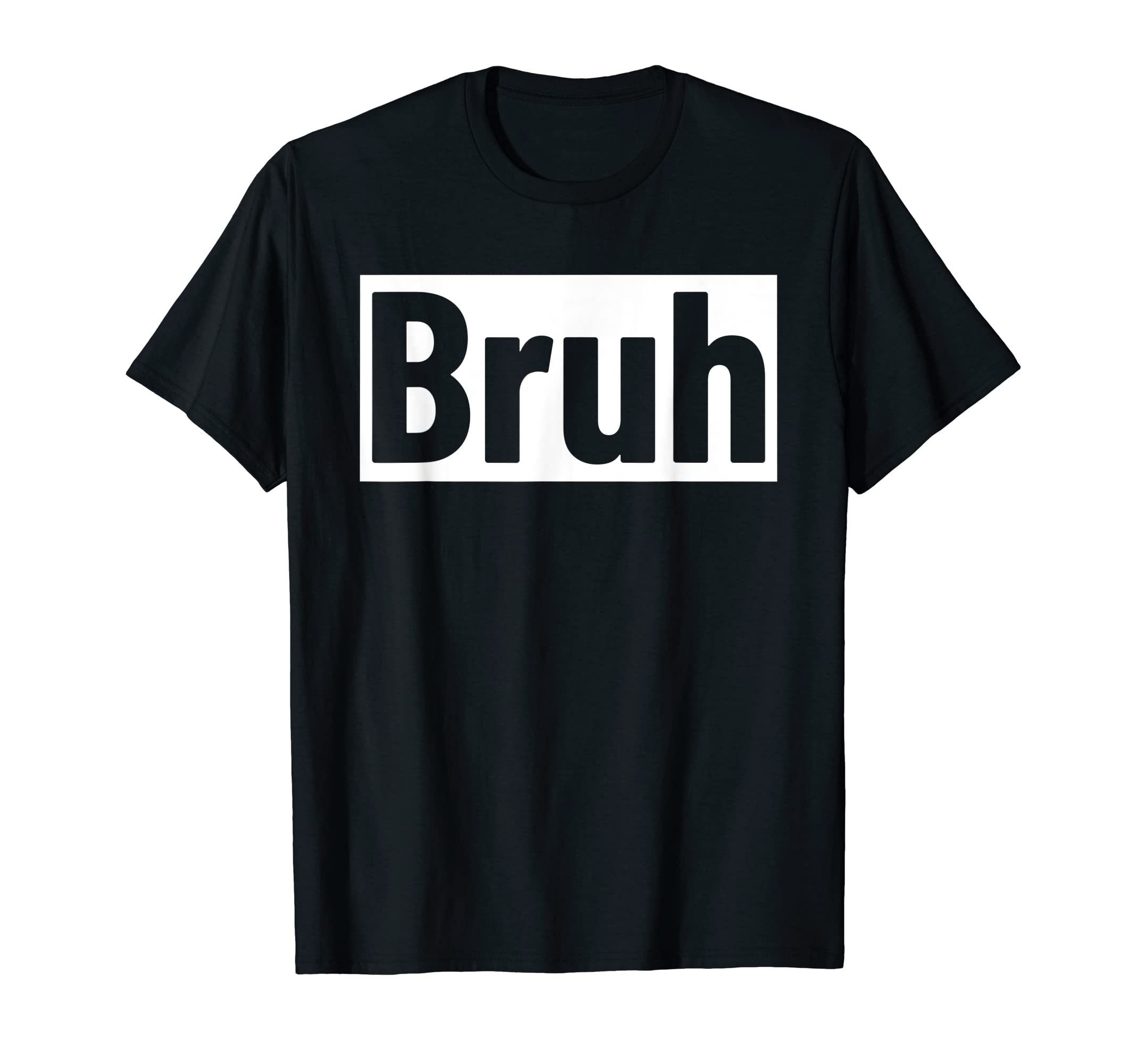 Bruhhh Bro Bruh For Teens Co.Bruh Meme Funny Saying Brother Bro Boys Men's Teens Bruh T-Shirt