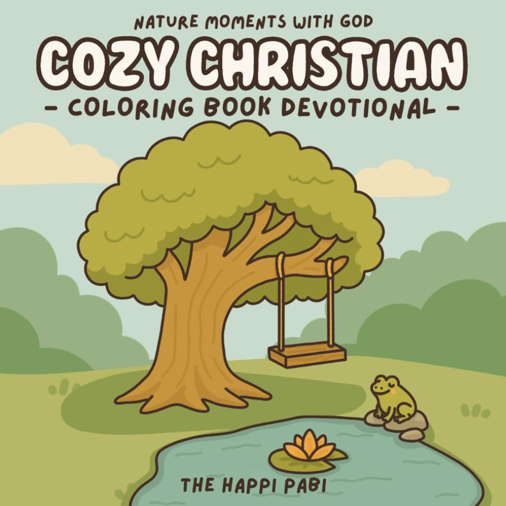 Cozy Christian: Coloring Book Devotional for Adults, Teens, and Kids featuring Cozy Nature Scenes for Relaxation and Reflection (Nature Moments with