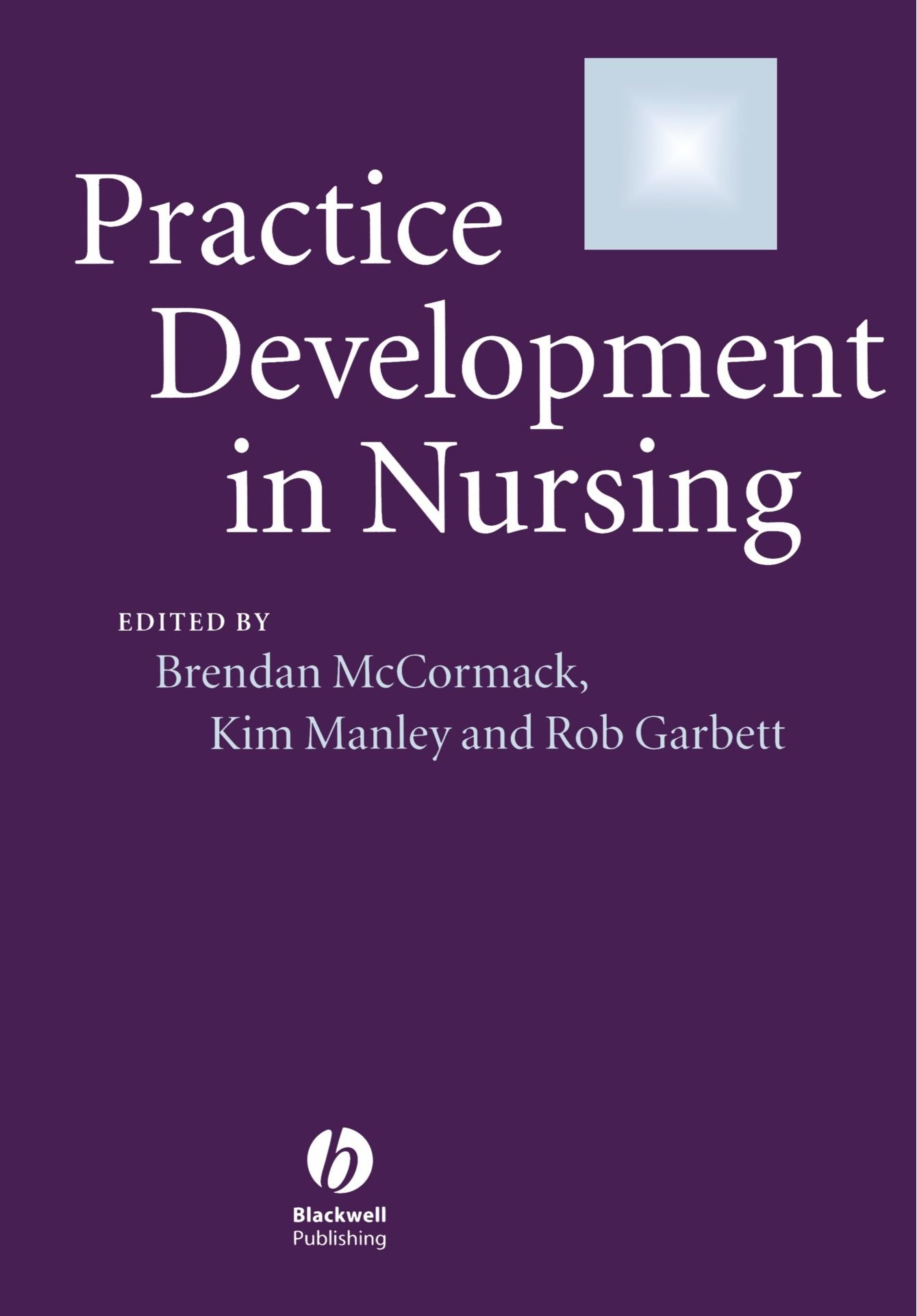Practice Development in Nursing