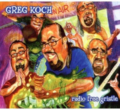 Radio Free Gristle [Audio CD] Greg Koch
