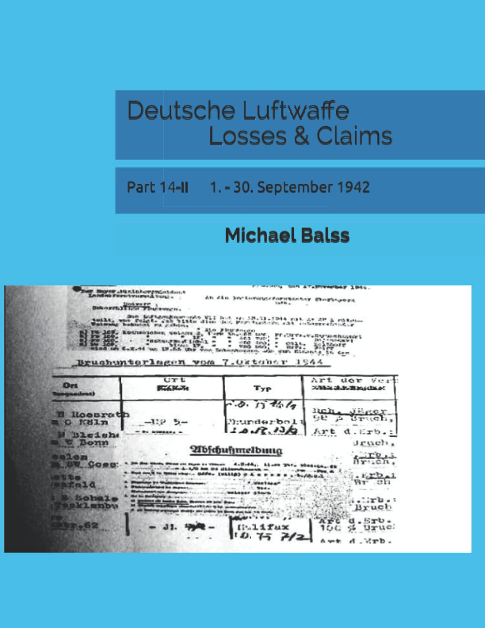 Deutsche Luftwaffe Losses & Claims: Part 14-II 1. - 30. September 1942