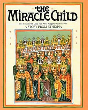 Hardcover The Miracle Child: A Story from Ethiopia Book