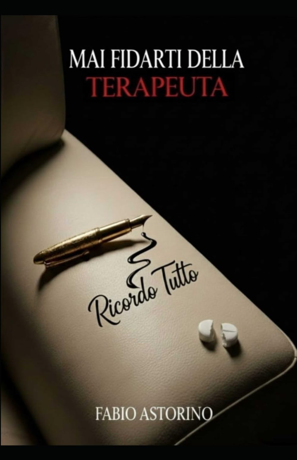 Mai fidarti della terapeuta: Ricordo tutto