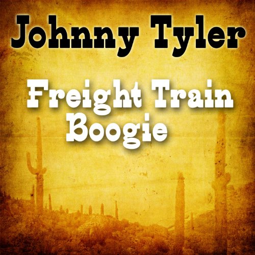 Play Freight Train Boogie by Johnny Tyler on Amazon Music