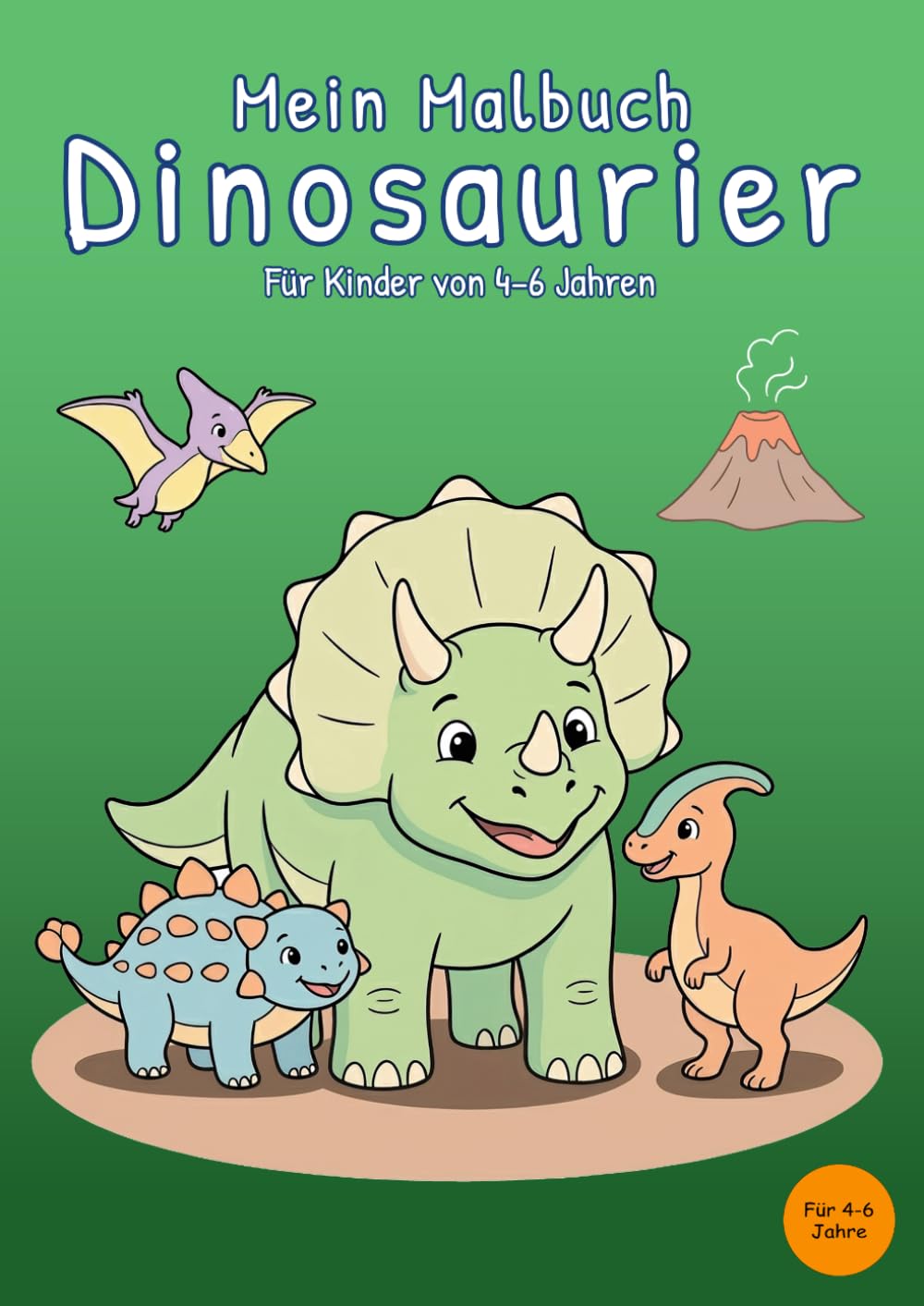 Mein Malbuch Dinosaurier: Für Kinder von 4-6 Jahren