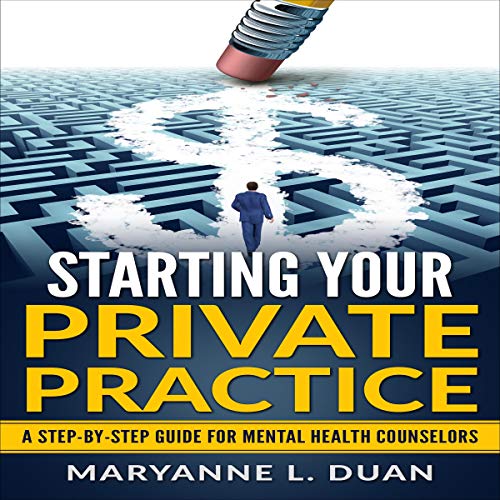 Starting Your Private Practice by Maryanne L. Duan episode artwork