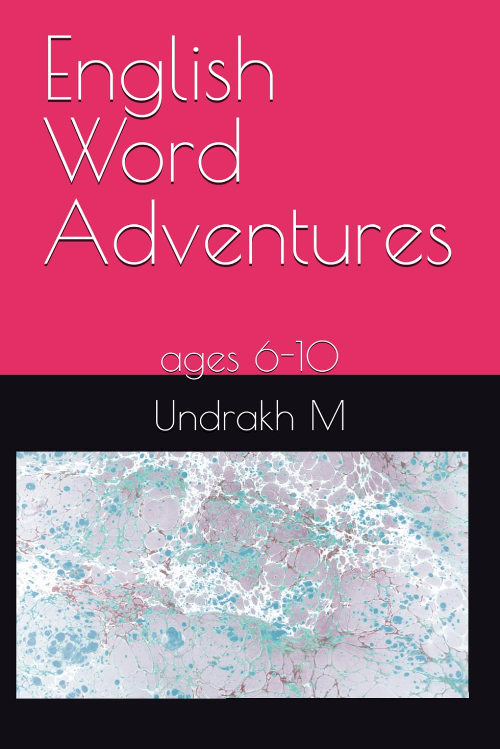 English Word Adventures: ages 6-10