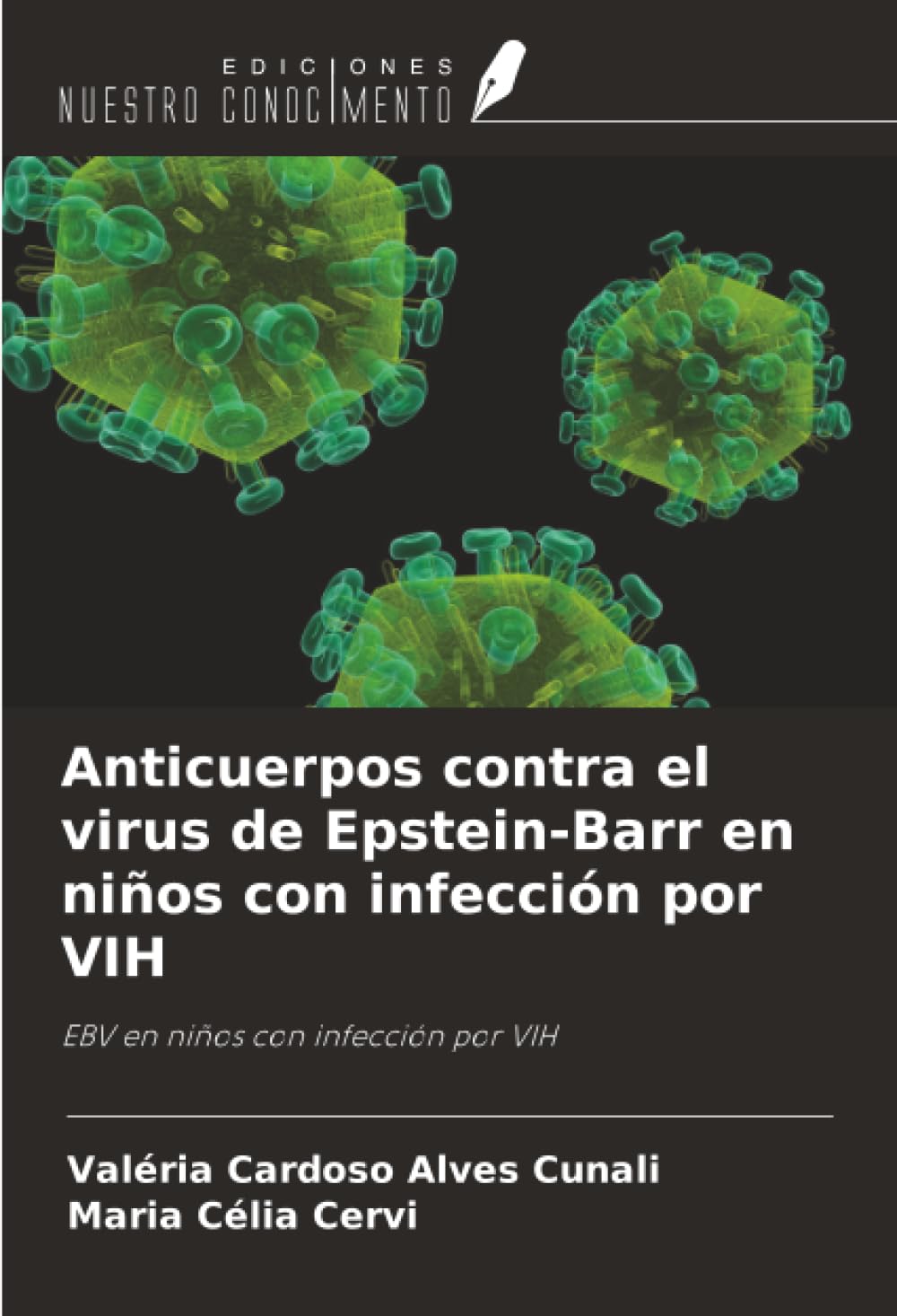 Anticuerpos contra el virus de Epstein-Barr en niños con infección por VIH: EBV en niños con infección por VIH
