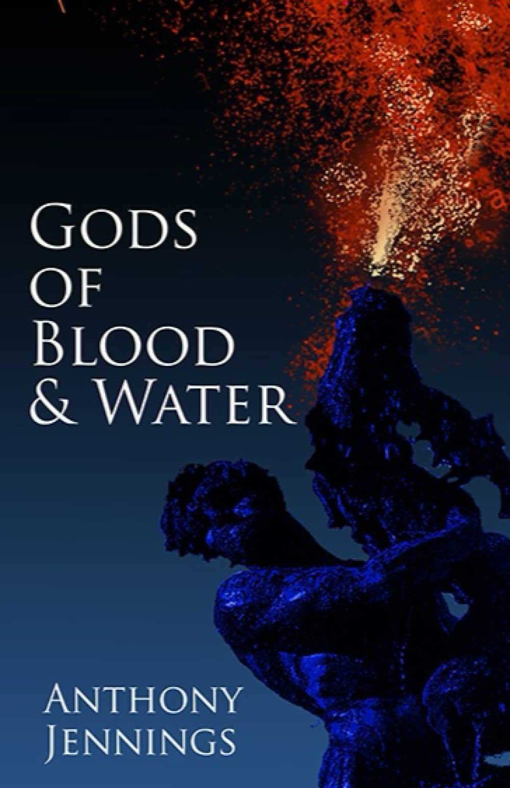 Gods of Blood and Water (The Flavian Trilogy)