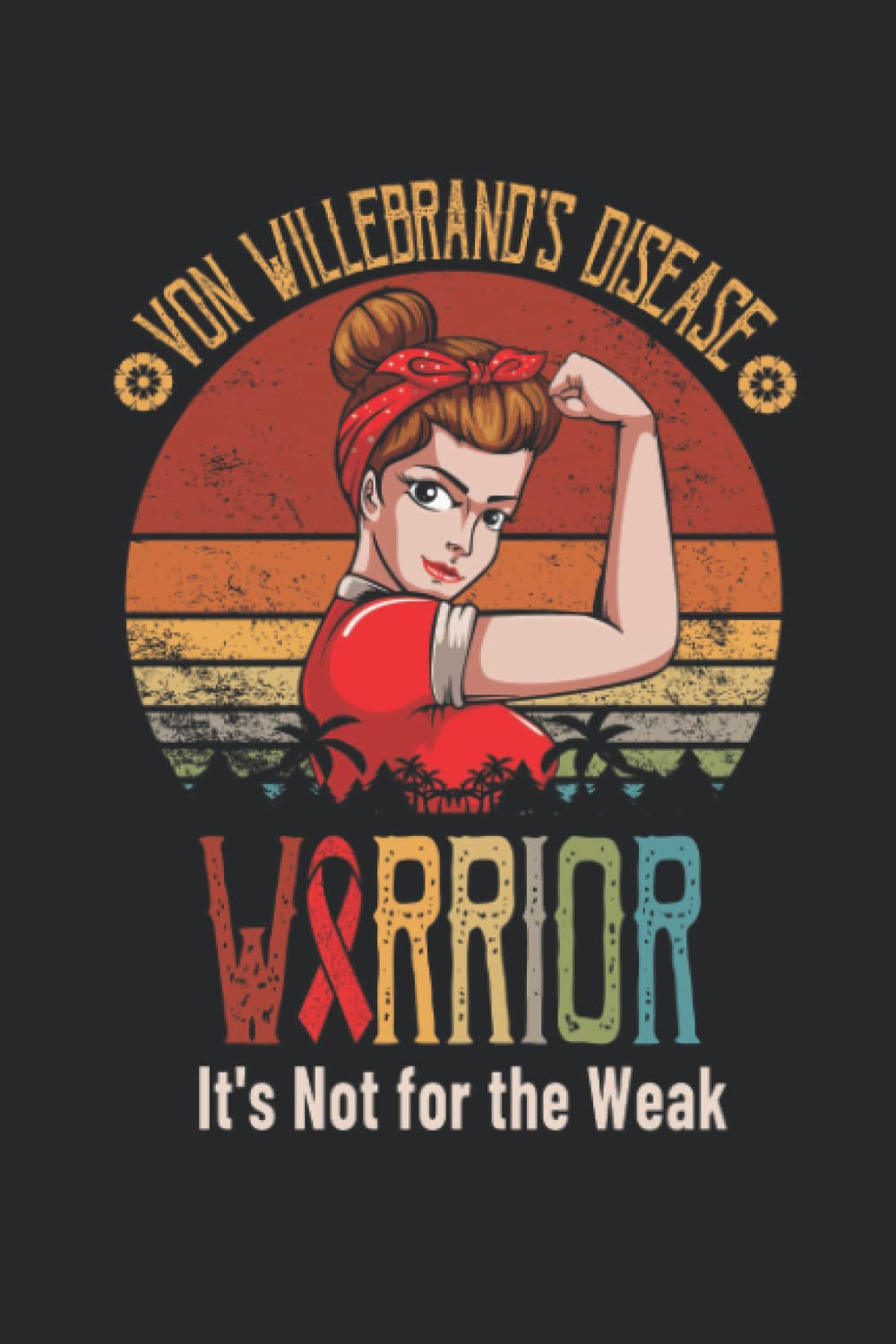 von willebrand’s disease Awareness Lined Notebook: von willebrand’s disease Journal 110 Pages 6x9 Inch for von willebrand’s disease Warrior & von willebrand’s disease Fighter