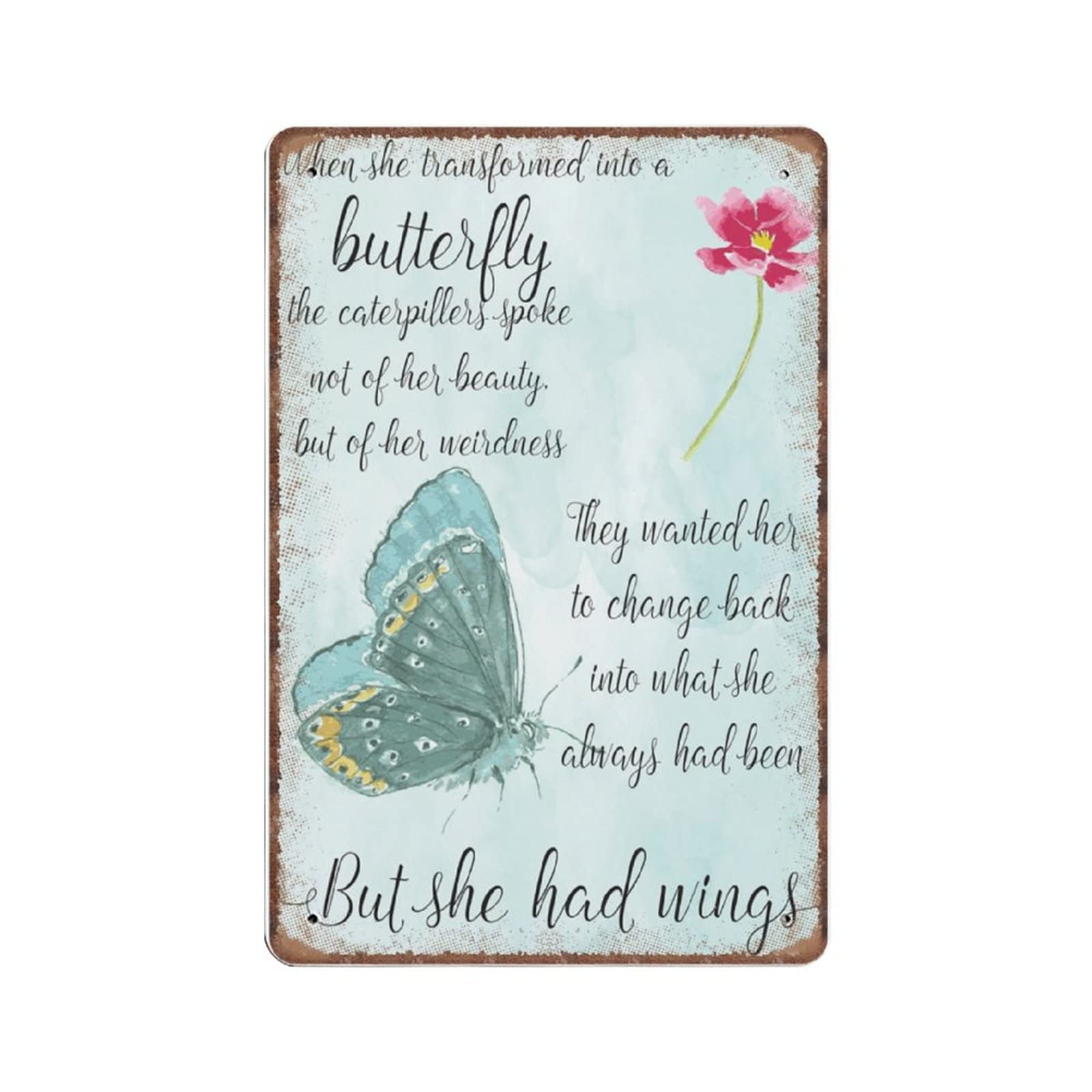 DAIERCY Funny Vintage Sign When She Transformed Into A Butterfly Metal Tin Signs for Kitchen Garden Garage Bathroom Wall Decor 140X200 mm