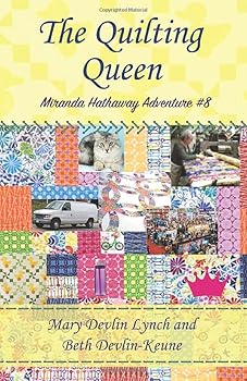 Paperback The Quilting Queen: Miranda Hathaway Adventure #8 (Miranda Hathaway Adventures) Book