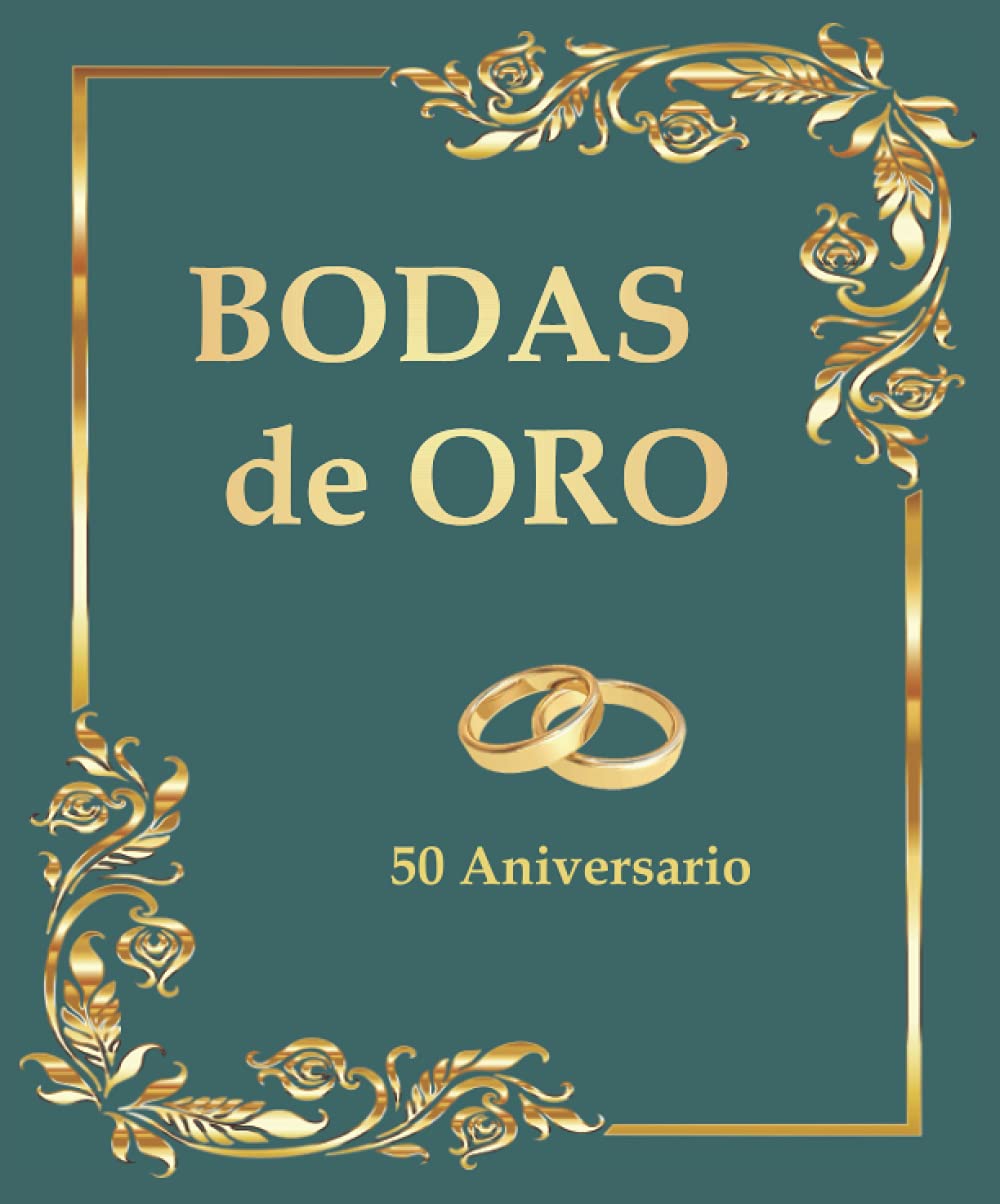 Bodas de Oro: Libro de Recuerdos, Fotos, Firmas y Dedicatorias