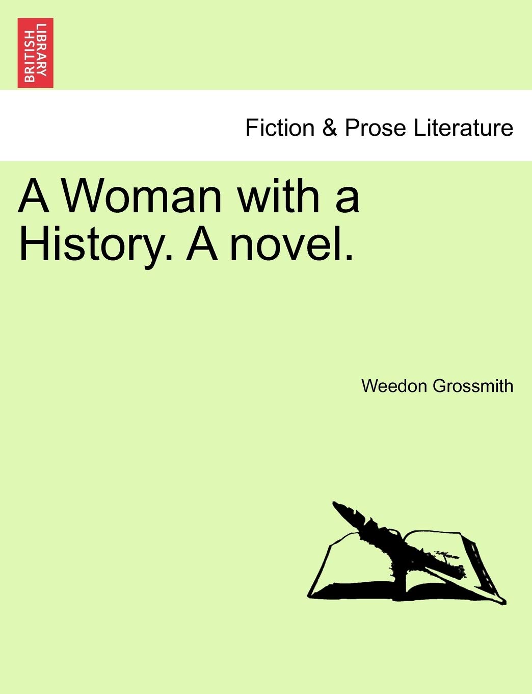 A Woman with a History. a Novel.