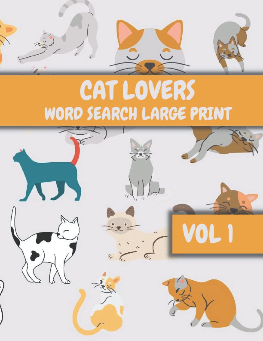 Word Search Cat Lovers: 100 Word Search Puzzles For Cat Lovers VOL #1
