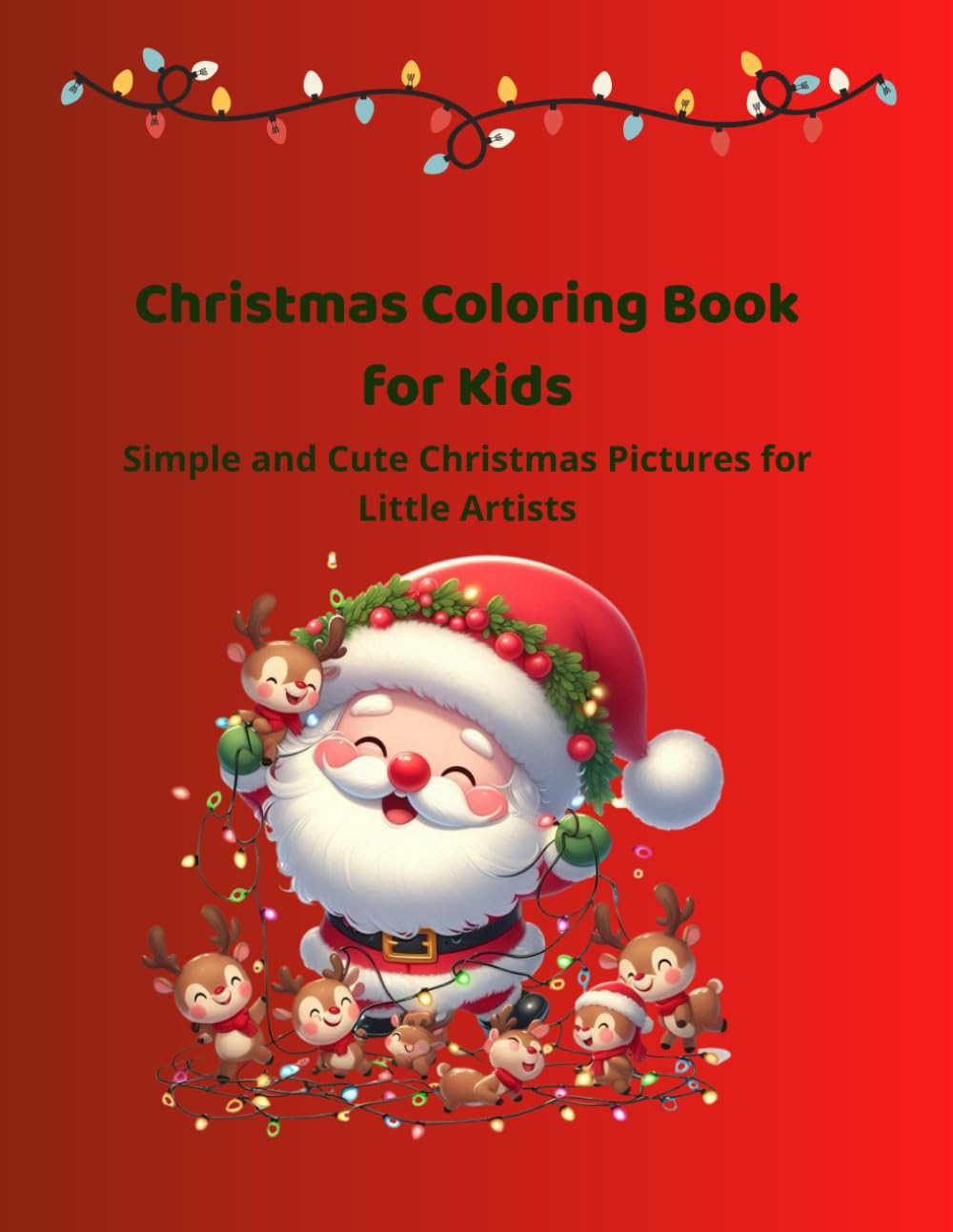 Christmas coloring book for kids - Simple and cute Christmas picture for little artists