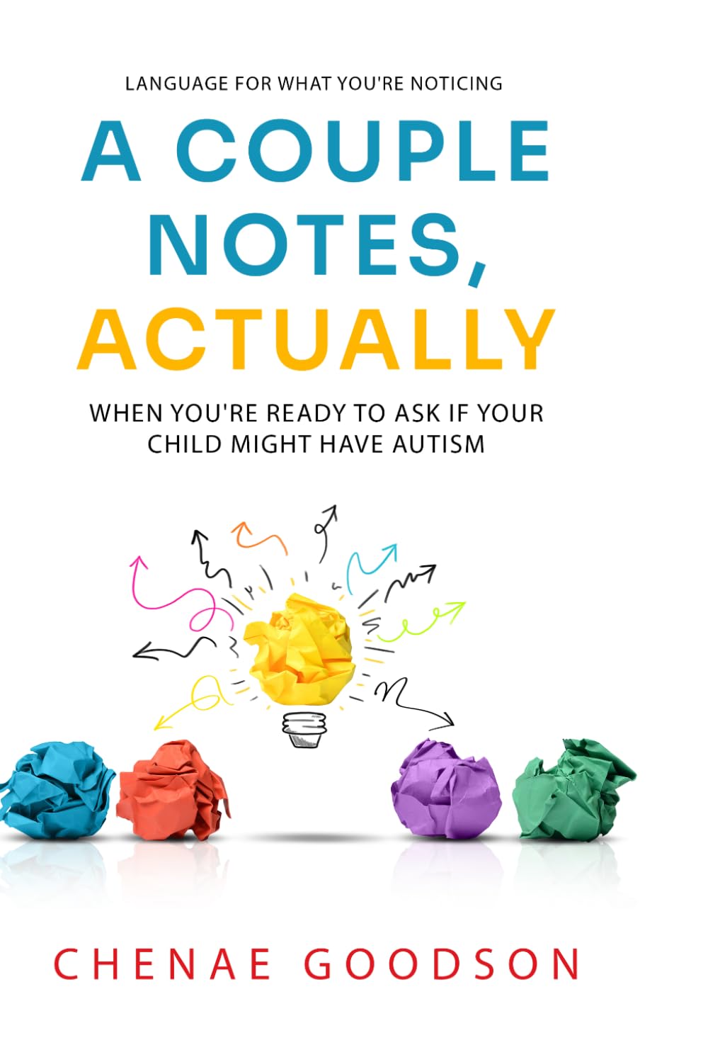 A Couple Notes, Actually: When You're Ready to Ask if Your Child Might Have Autism