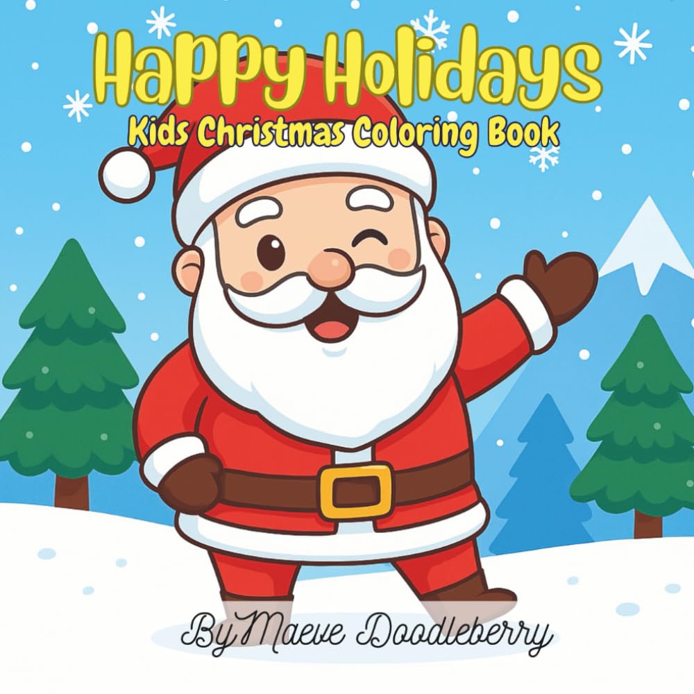 Happy Holidays: Kids Christmas Colouring Book