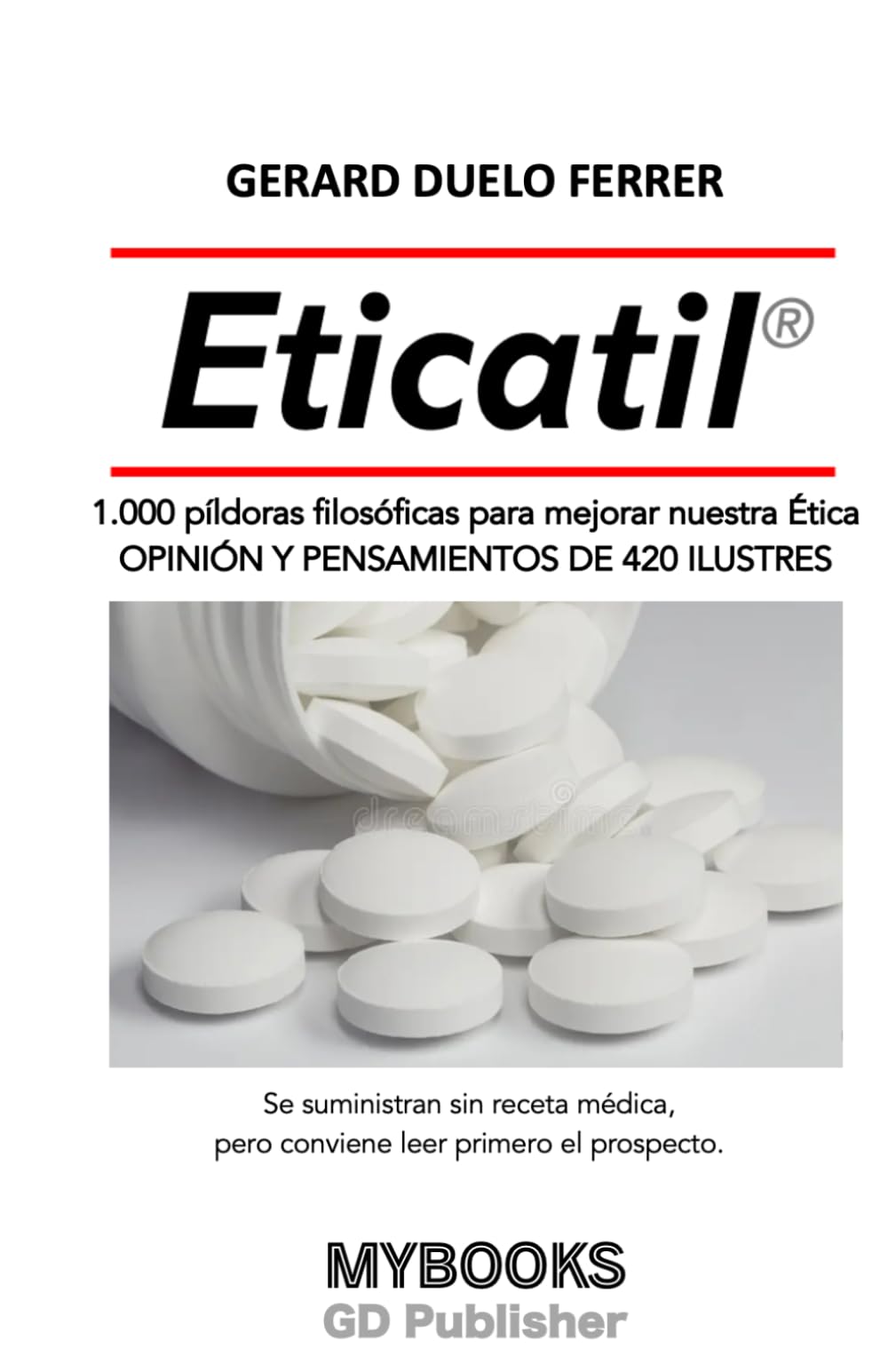 ETICATIL: 1000 píldoras filosóficas para mejorar nuestra Ética