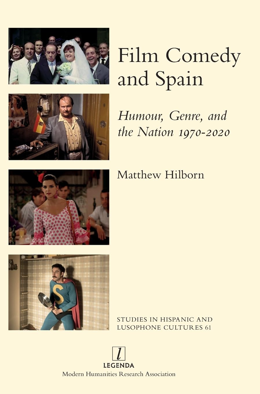 Film Comedy and Spain: Humour, Genre, and the Nation 1970-2020: 61