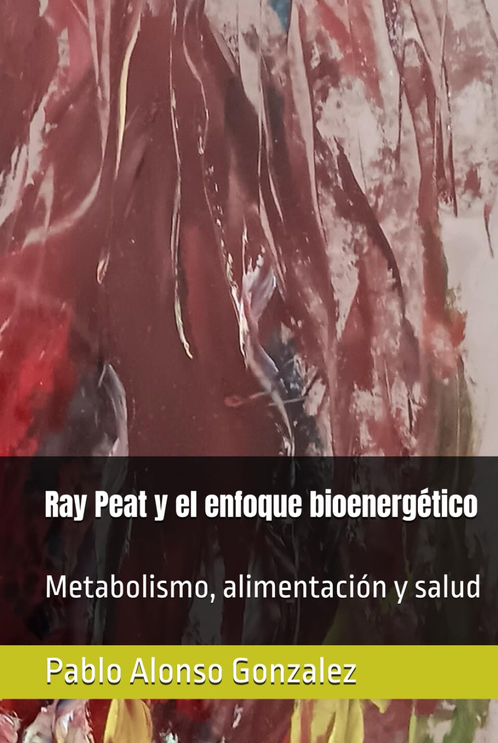 Ray Peat y el enfoque bioenergético: Metabolismo, alimentación y salud