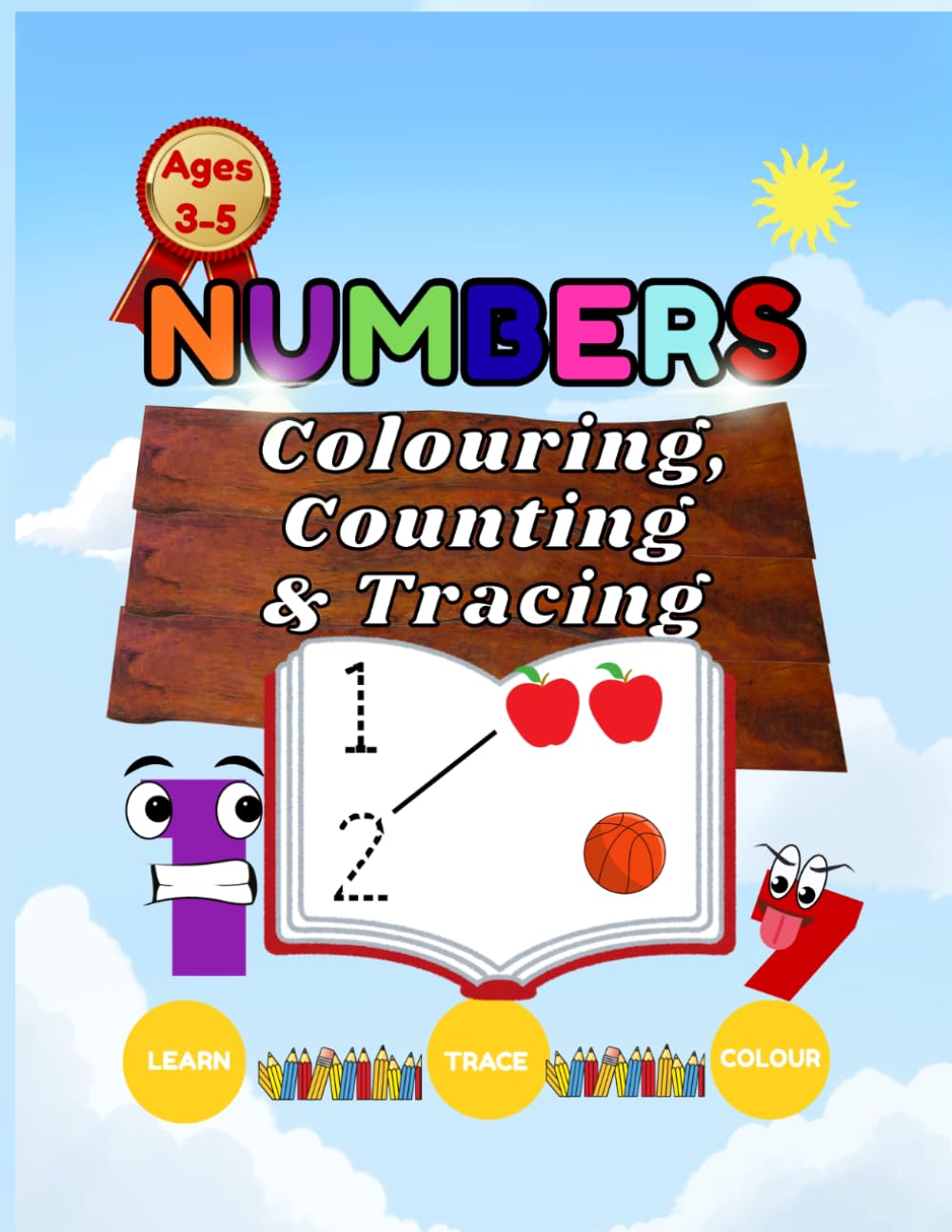 Numbers Colouring, Counting & Tracing Workbook: Fun Preschool Number Activities for Ages 3-5