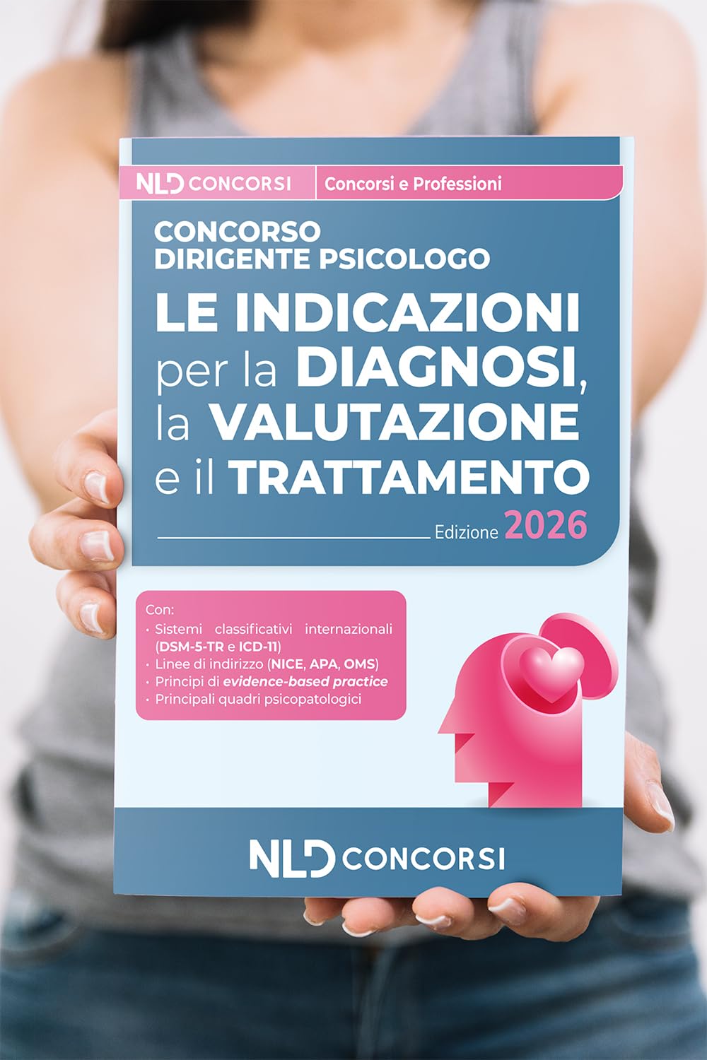 Concorso Dirigente Psicologo. Le indicazioni per la diagnosi, la valutazione e il trattamento