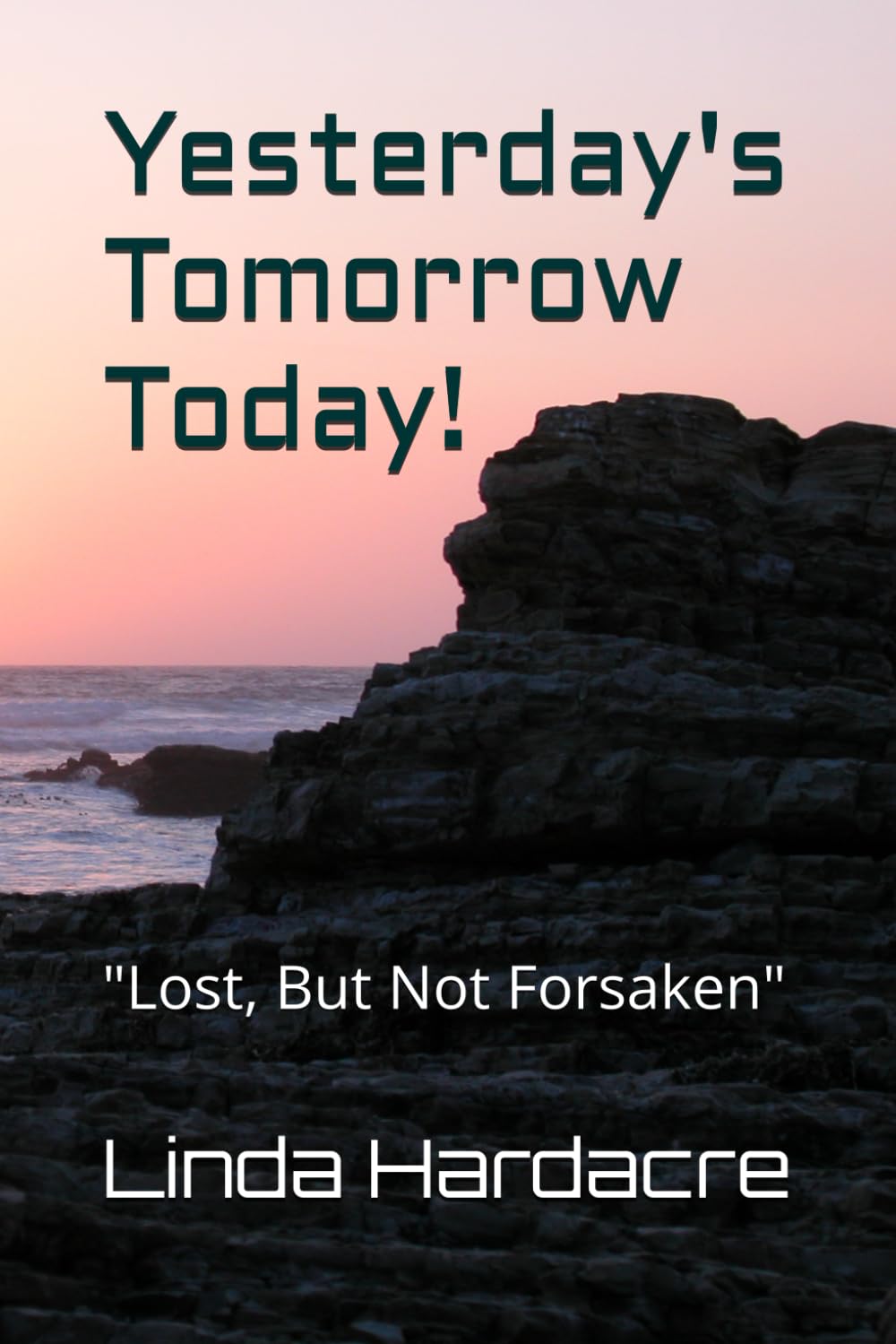 Yesterday's Tomorrow Today!: "Lost, But Not Forsaken"