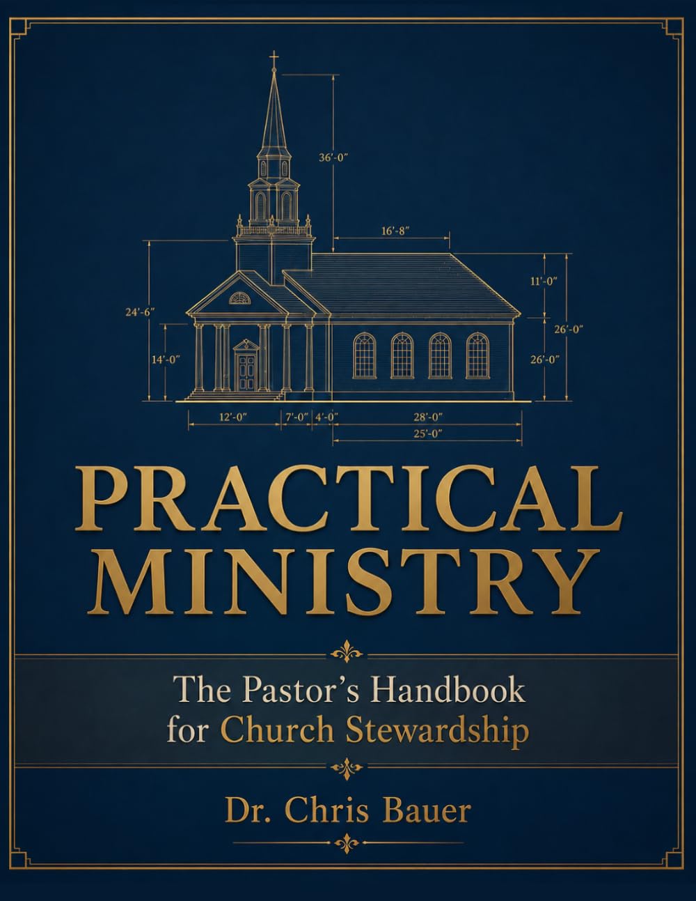 Practical Ministry: The Pastor’s Handbook for Church Stewardship