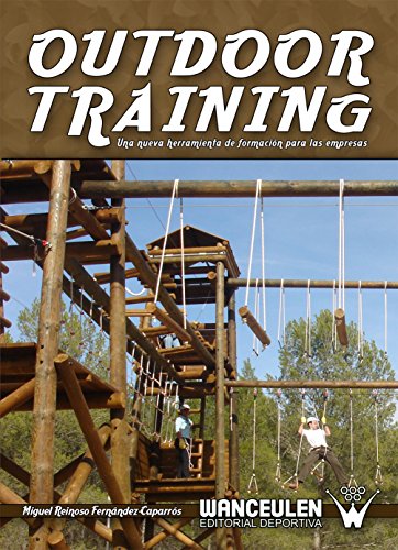 Outdoor training: Una herramiento de formacion para las empresas Outdoor training: Una herramiento de formacion para las empresas