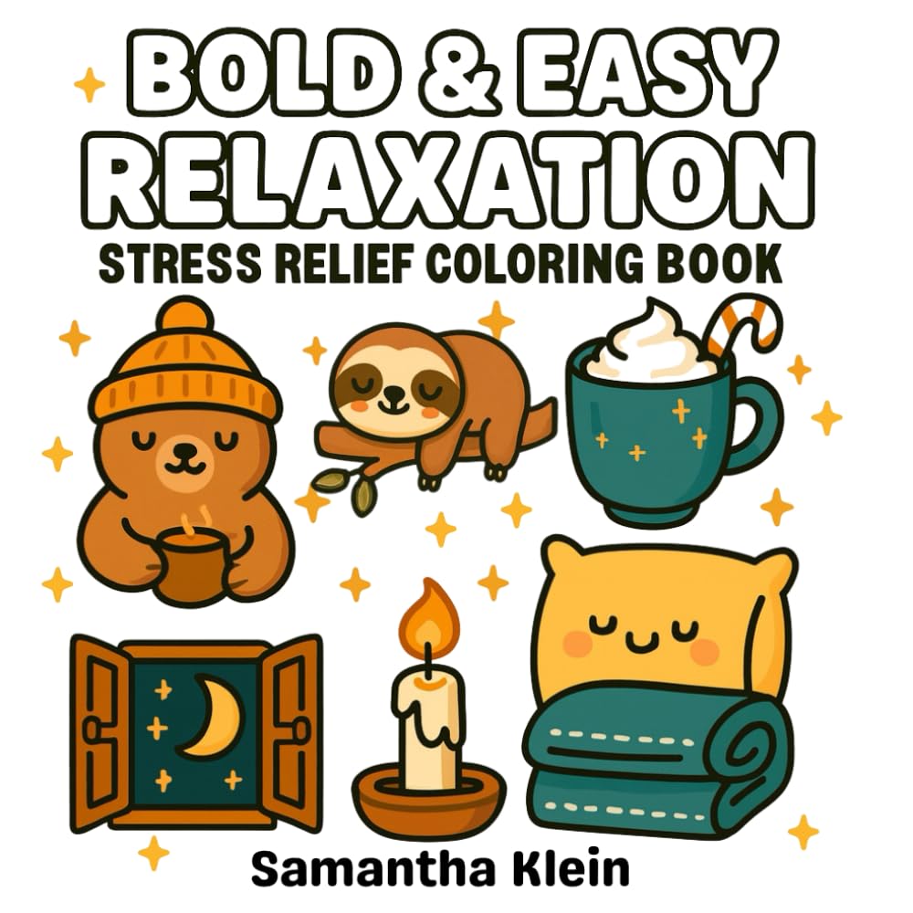 Bold & Easy Relaxation Stress Relief Coloring Book: Cozy Designs Featuring Animals and Patterns