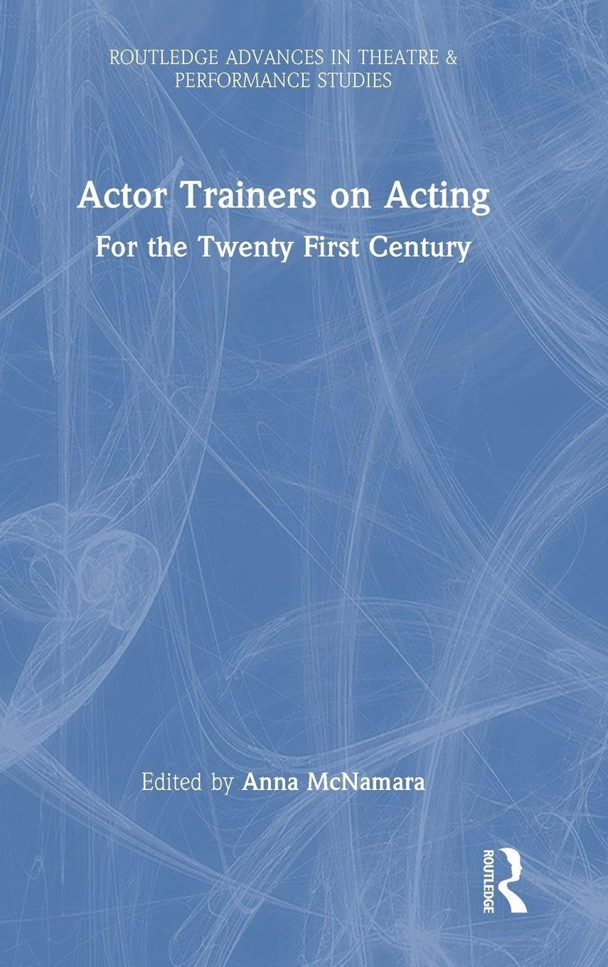 Livre Actor Trainers on Acting la masterclass pour comédiens