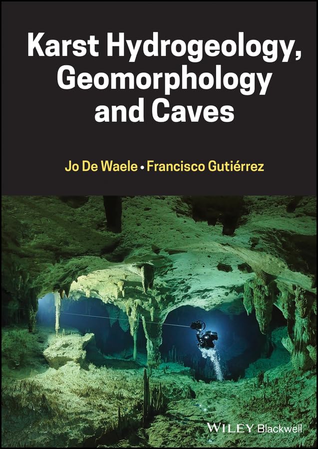 Karst Hydrogeology, Geomorphology and Caves      1st Edition, Kindle Edition
