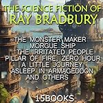 Cover of The Science Fiction of Ray Bradbury (15+ Books)