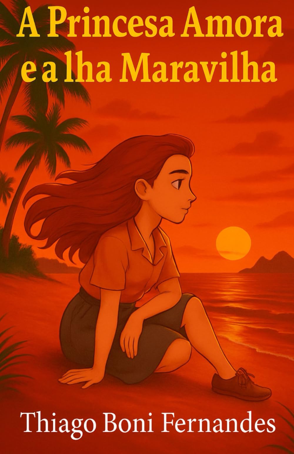 A PRINCESA AMORA E A ILHA MARAVILHA (AS AVENTURAS DA PRINCESA AMORA)