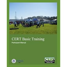 CERT Basic Training Participant Manual Federal Emergency Management Agency - DHS