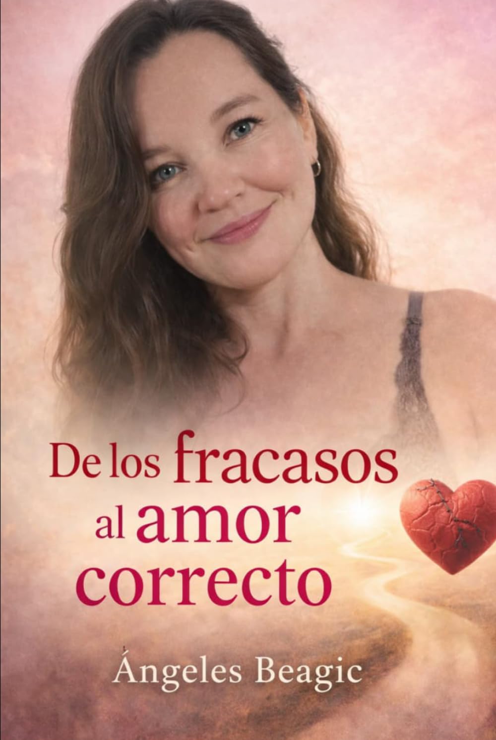 De los fracasos al amor correcto