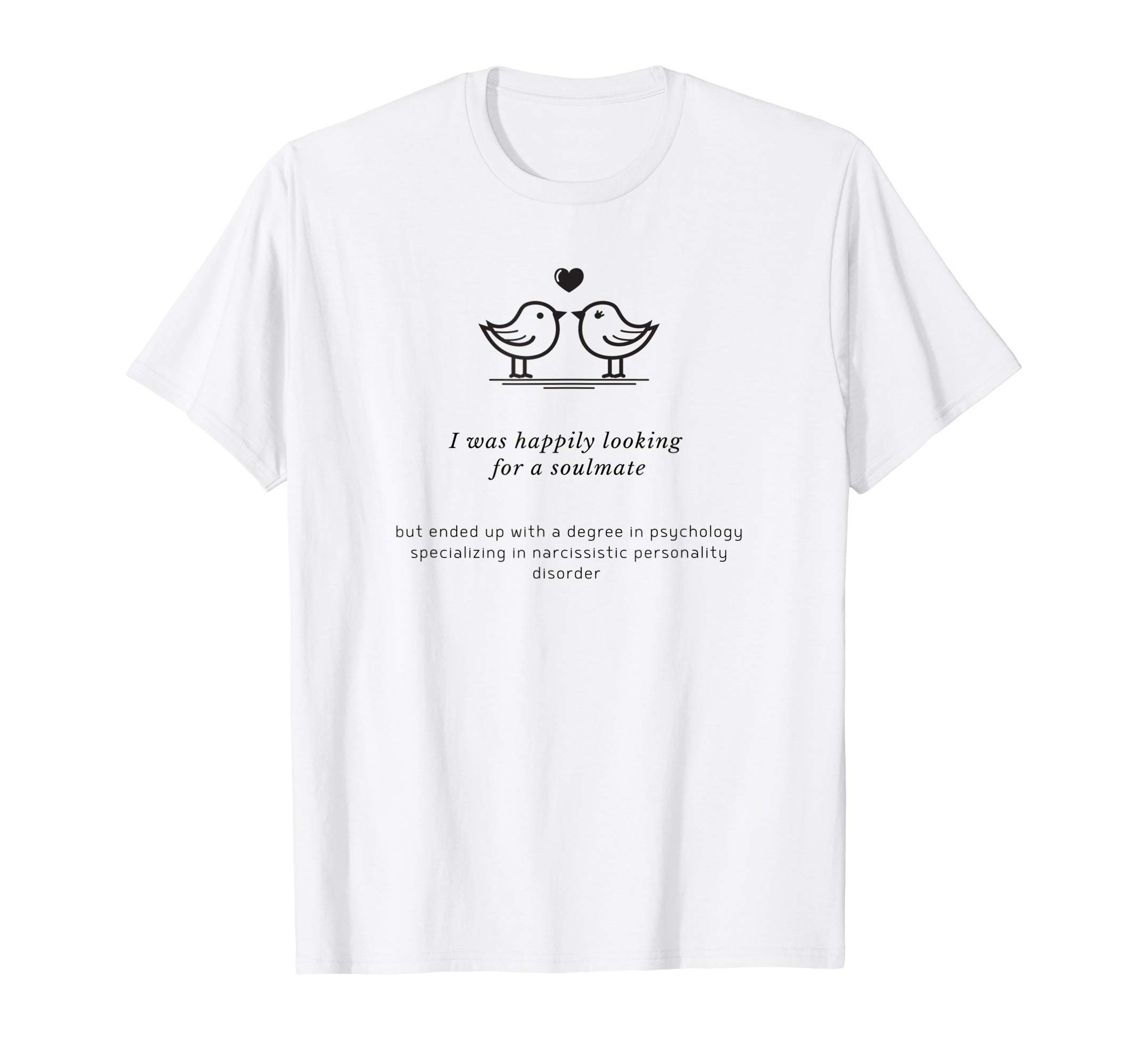 SiosBoxLooking for a Soulmate T-Shirt