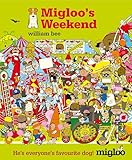 Migloo's Weekend