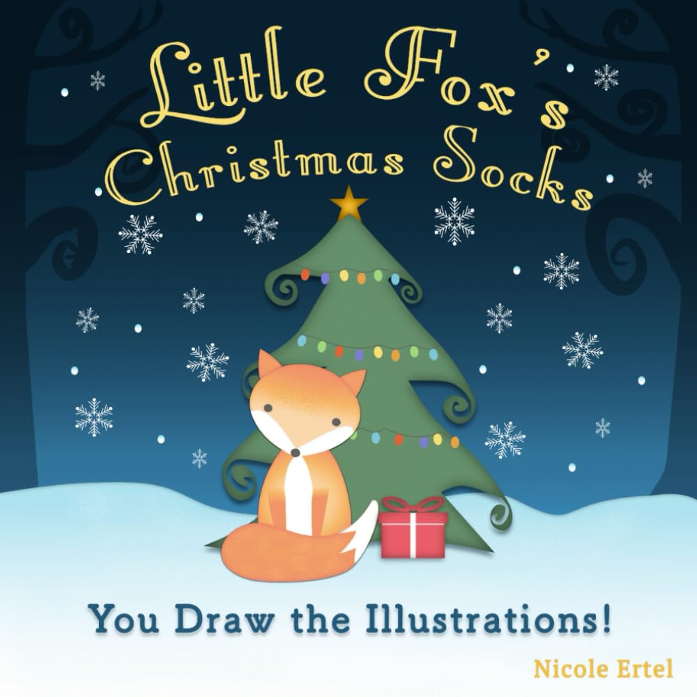 Little Fox's Christmas Socks: A Draw-Your-Own-Illustrations Storybook