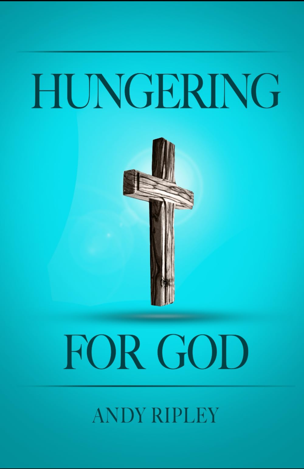HUNGERING FOR GOD
