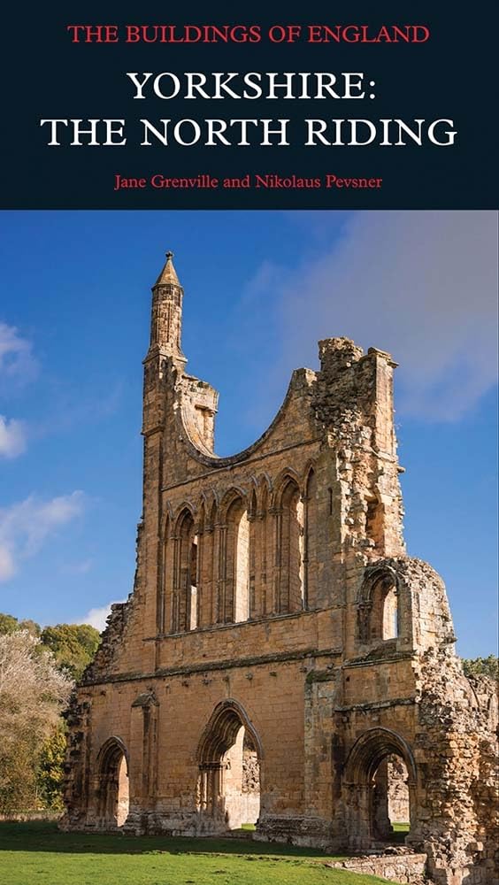Yorkshire: The North Riding by Jane Grenville, Nikolaus Pevsner - 9780300259032