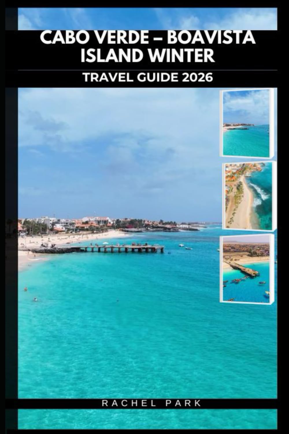 CABO VERDE – BOAVISTA ISLAND WINTER TRAVEL GUIDE 2026