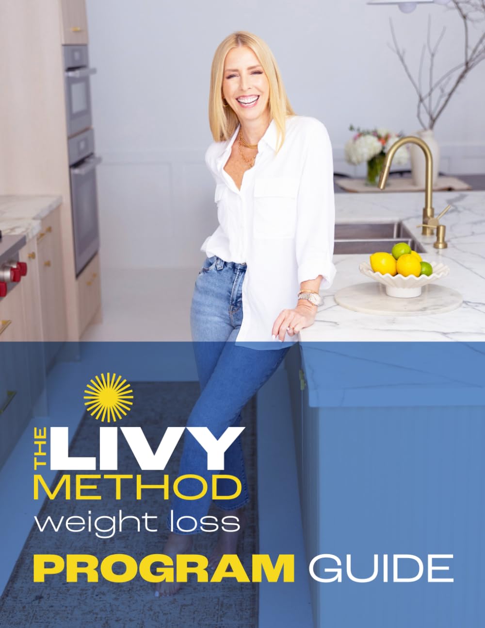 The Livy Method: Weight Loss Program Guide