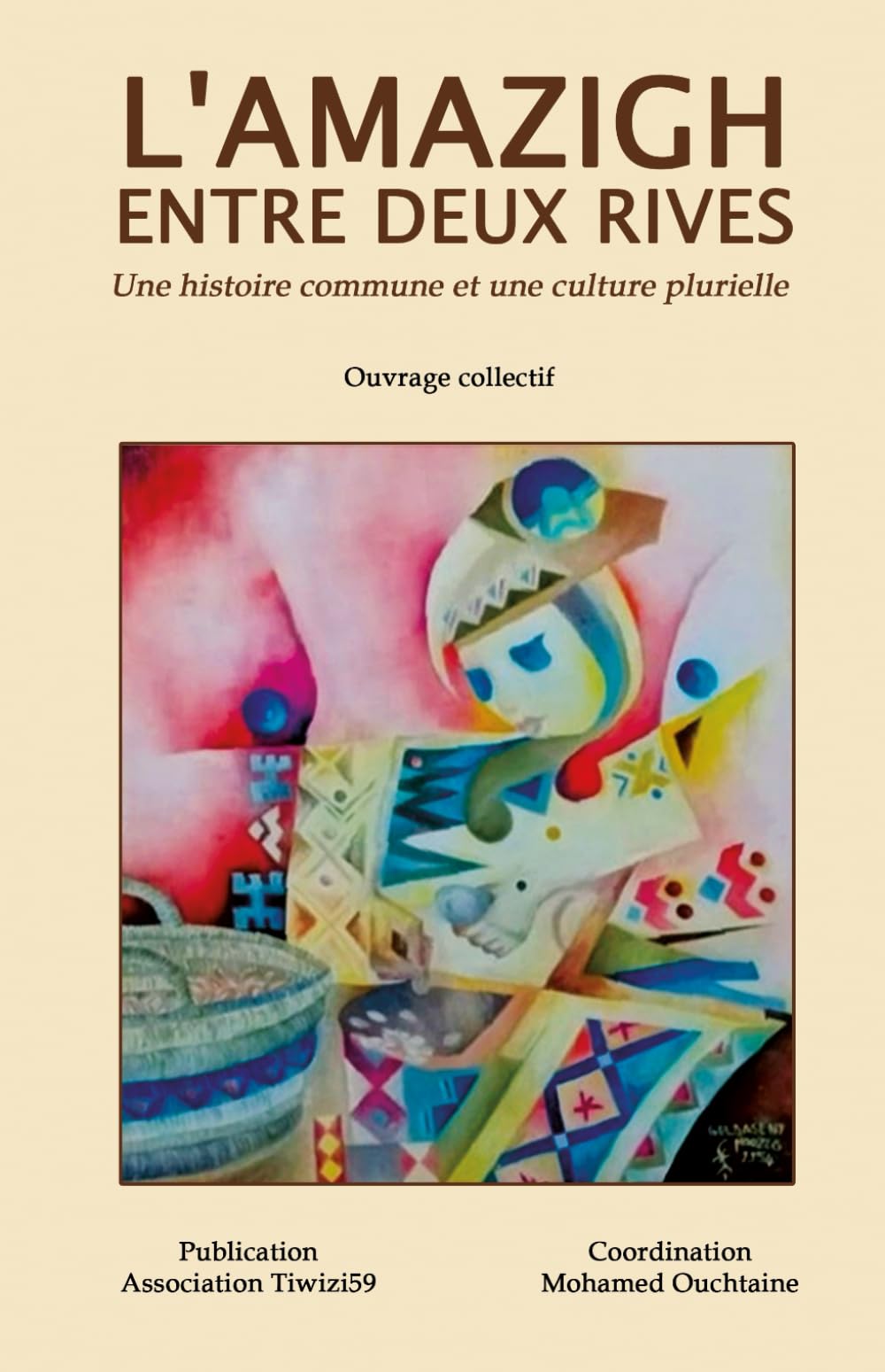 L'Amazigh entre deux rives : Une histoire commune et une culture plurielle