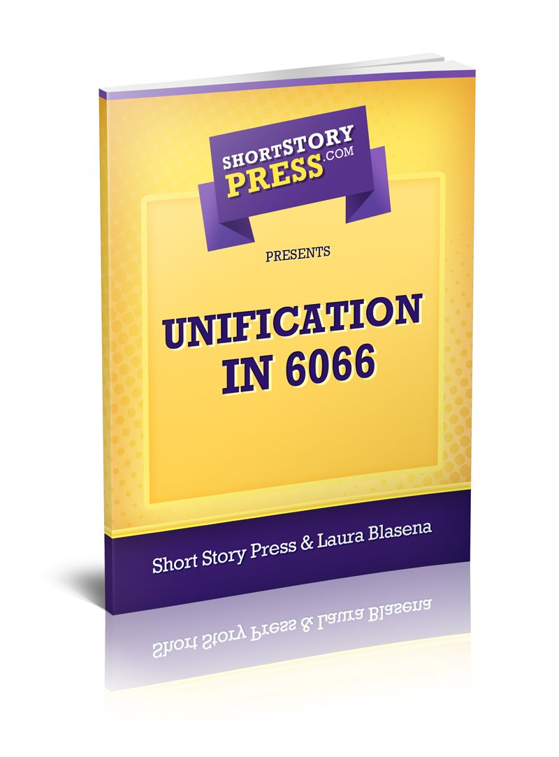 Short Story Press Presents Unification In 6066