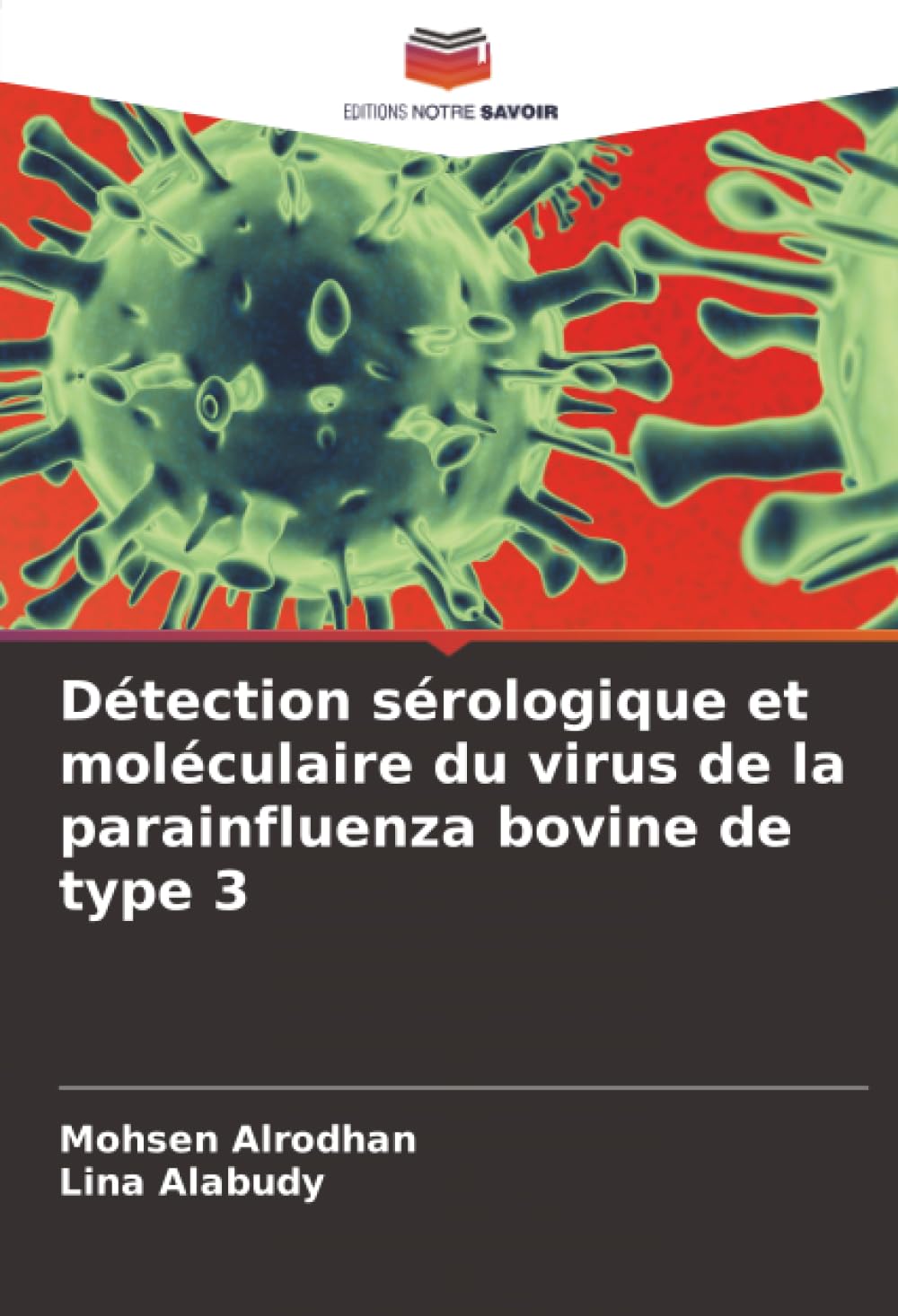Détection sérologique et moléculaire du virus de la parainfluenza bovine de type 3