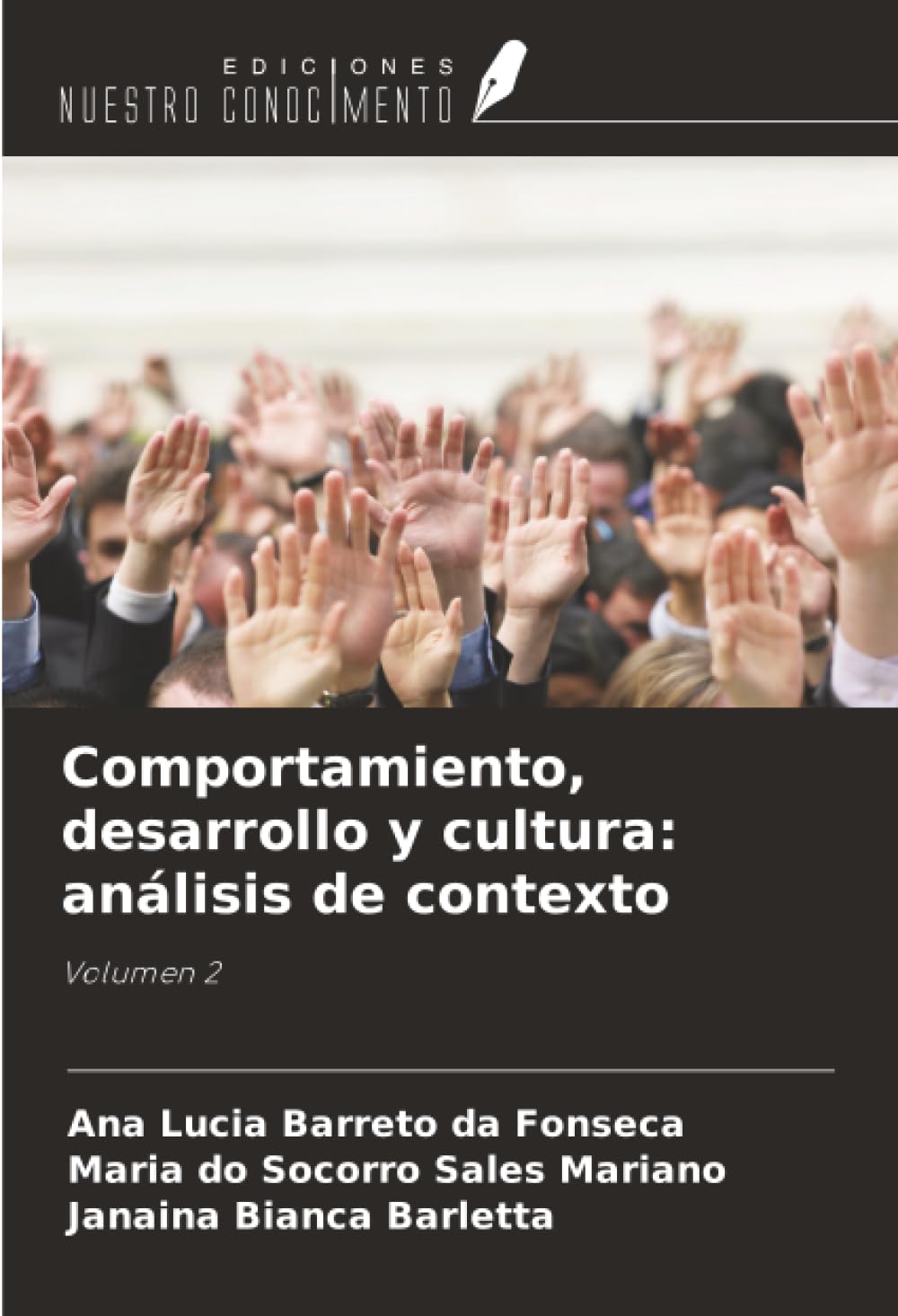 Comportamiento, desarrollo y cultura: análisis de contexto: Volumen 2