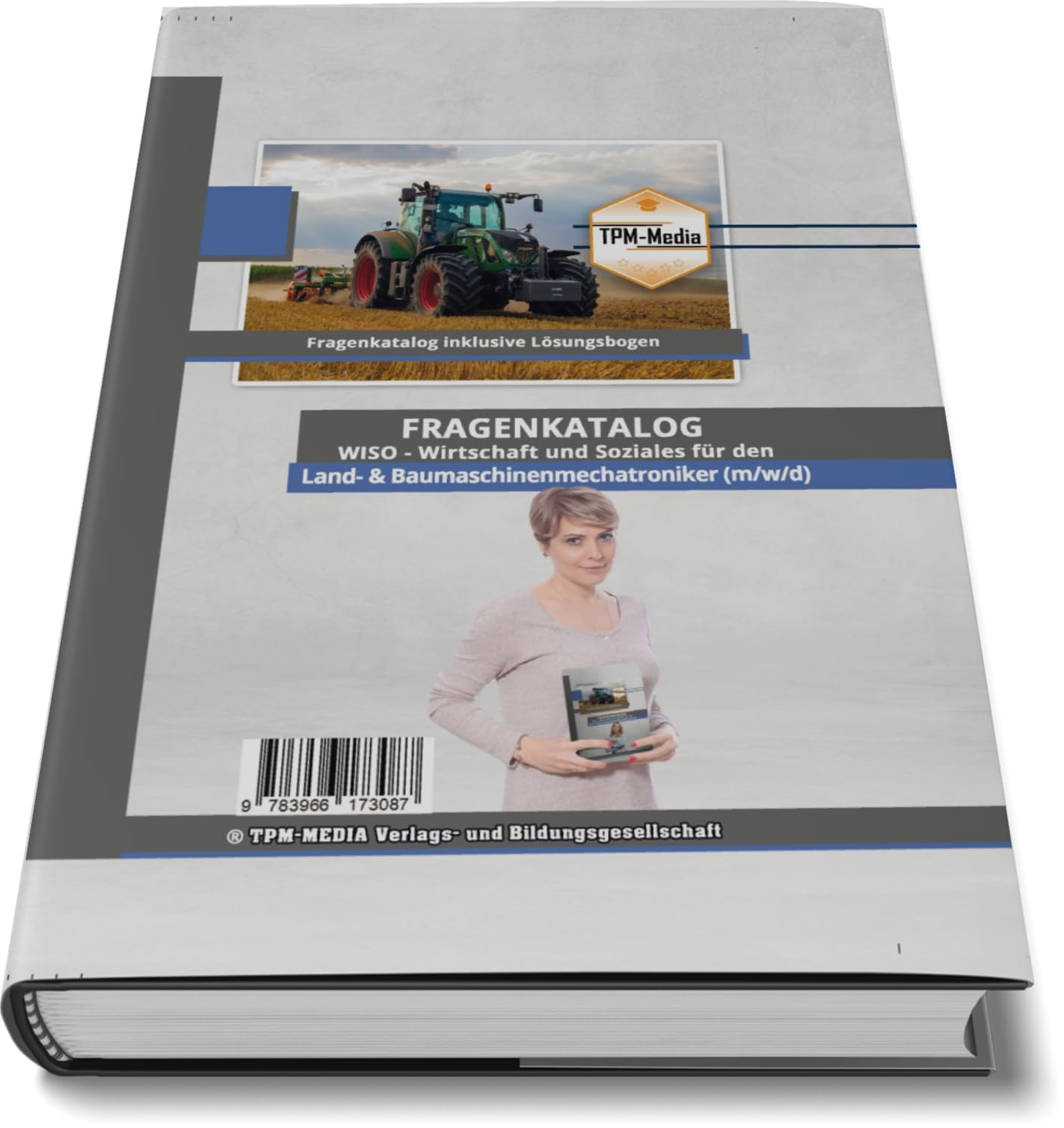 Land- & Baumaschinenmechatroniker (m/w/d) Fragenkatalog für das Ausbildungsfach: Wirtschaft & Soziales Buch/Printversion mit über 3000 Lern-/Prüfungsfragen